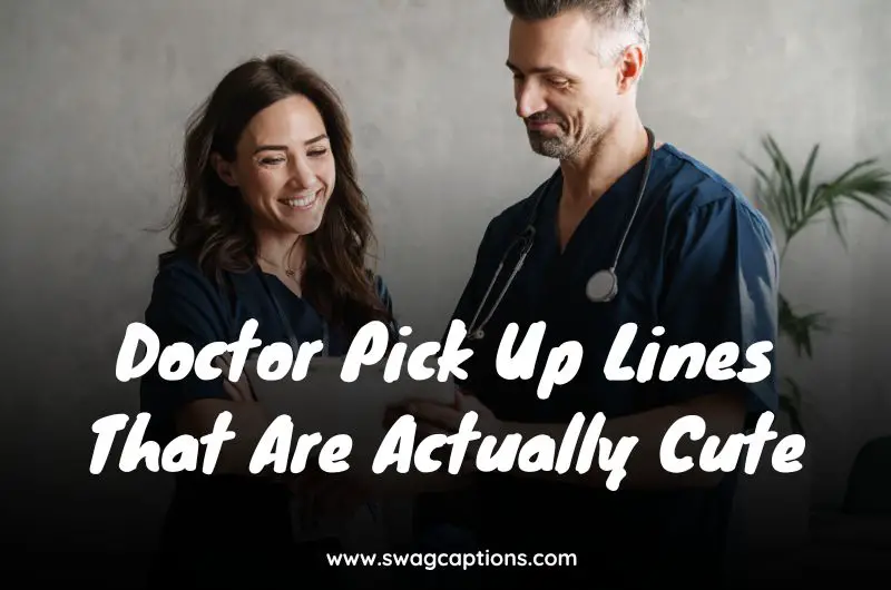 Doctor Pick Up Lines That Are Actually Cute