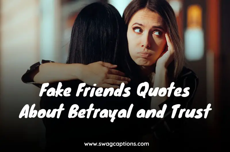 Fake Friends Quotes About Betrayal and Trust