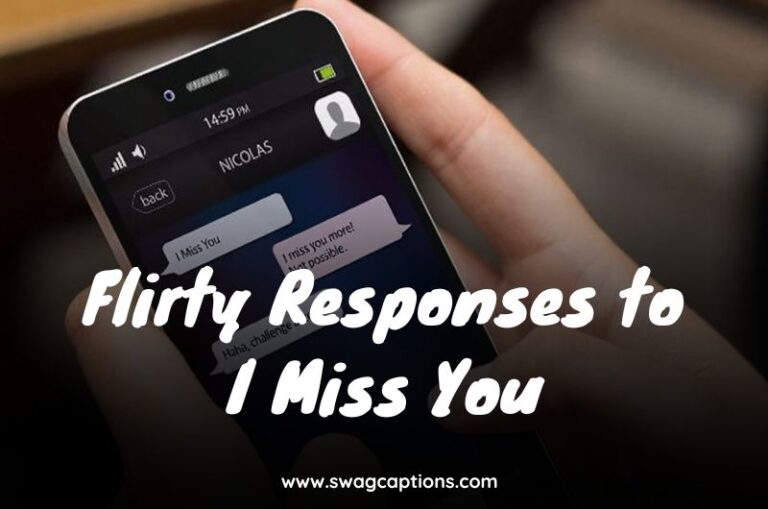 Flirty Responses to I Miss You (1)