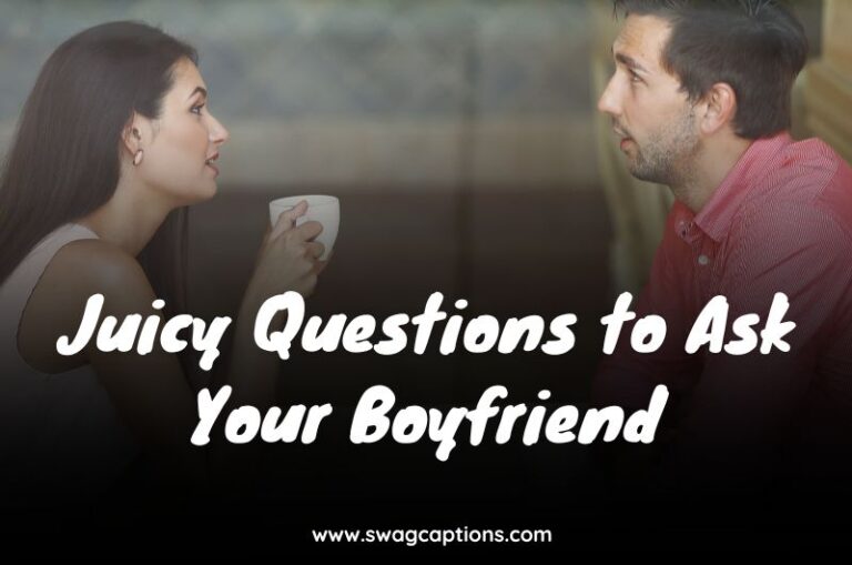 Juicy Questions to Ask Your Boyfriend