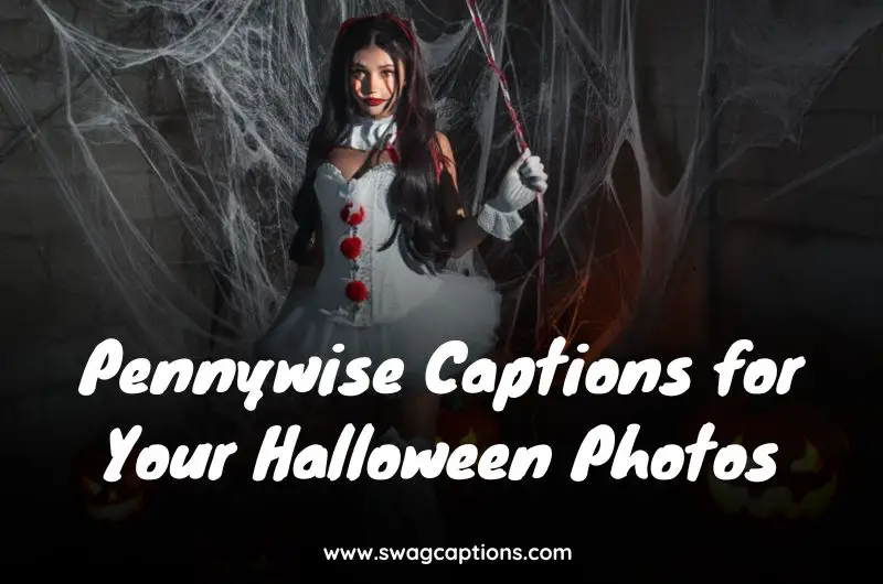 Pennywise Captions for Your Halloween Photos