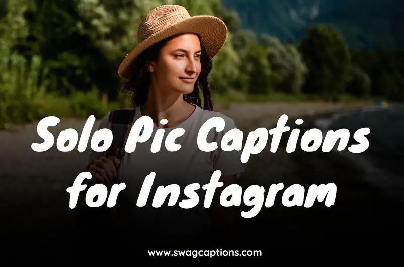 Solo Pic Captions for Instagram