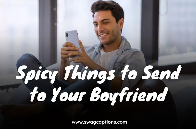 Spicy Things to Send to Your Boyfriend