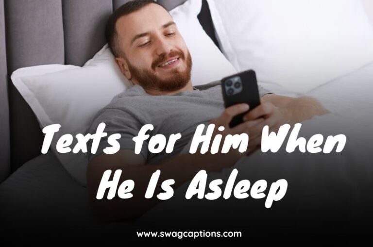 Texts for Him When He Is Asleep