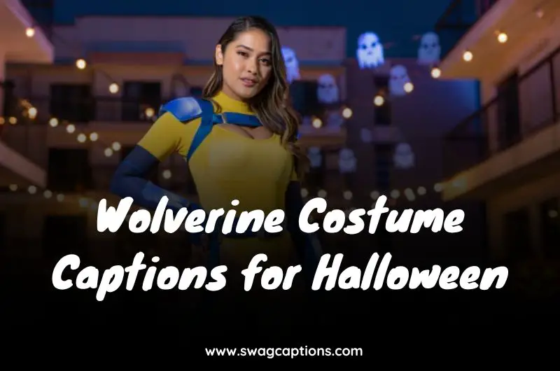 Wolverine Costume Captions for Halloween (2)