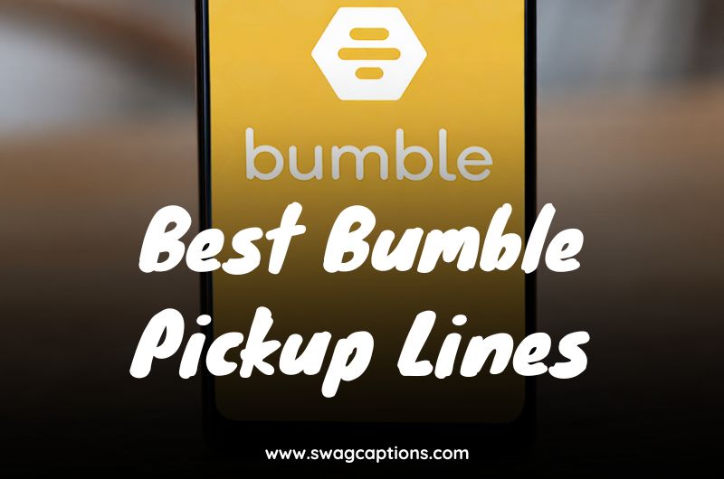 Bumble Pickup Lines