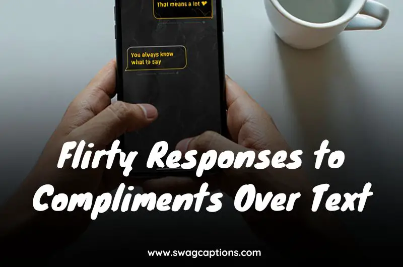 Flirty Responses to Compliments Over Text