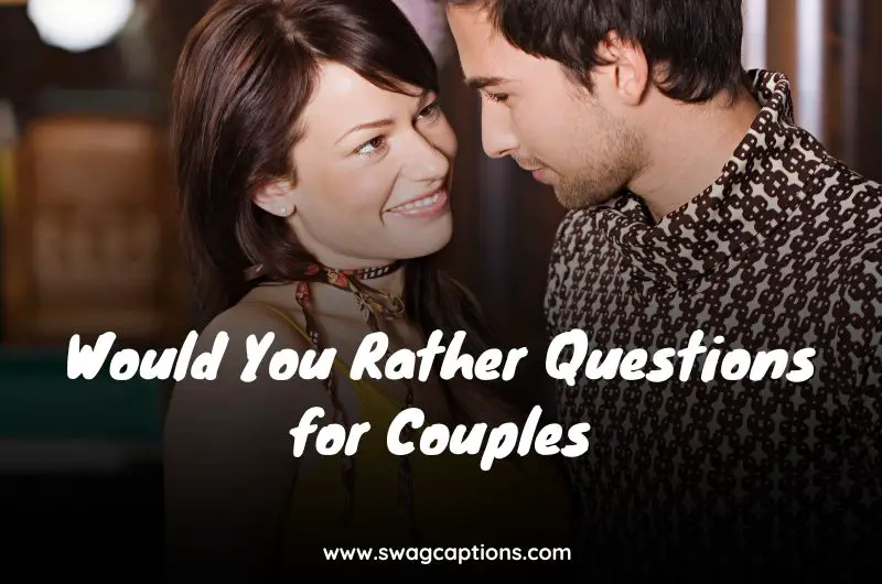 Would You Rather Questions for Couples