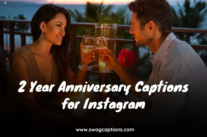 2 Year Anniversary Captions for Instagram
