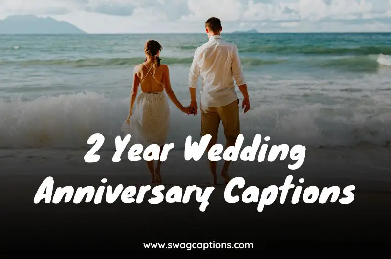 2 Year Wedding Anniversary Captions