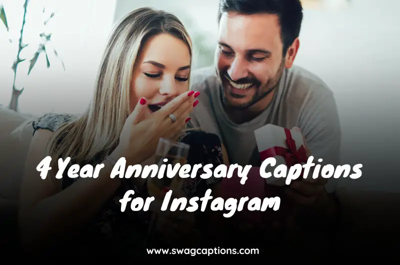 4 Year Anniversary Captions for Instagram