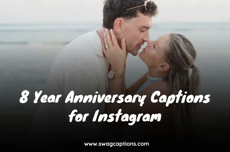 8 Year Anniversary Captions for Instagram