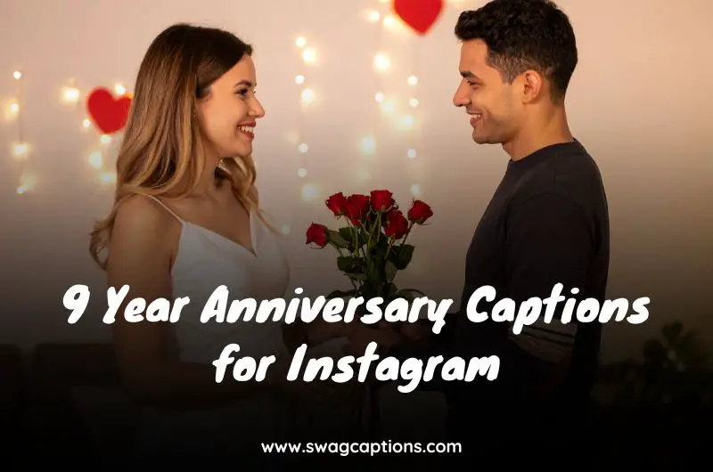 9 Year Anniversary Captions for Instagram