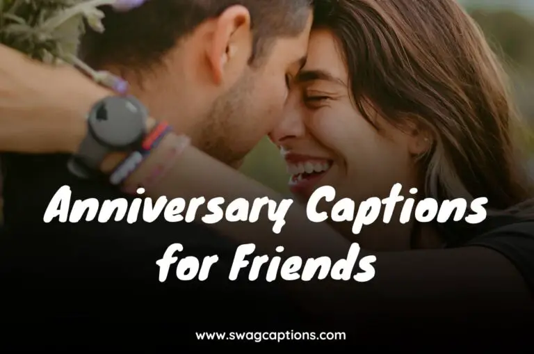 Anniversary Captions for Friends