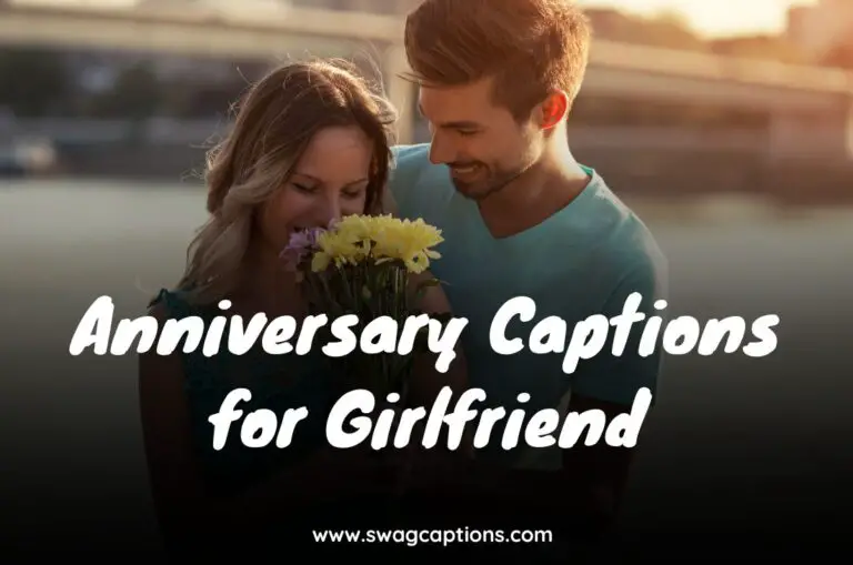 Anniversary Captions for Girlfriend