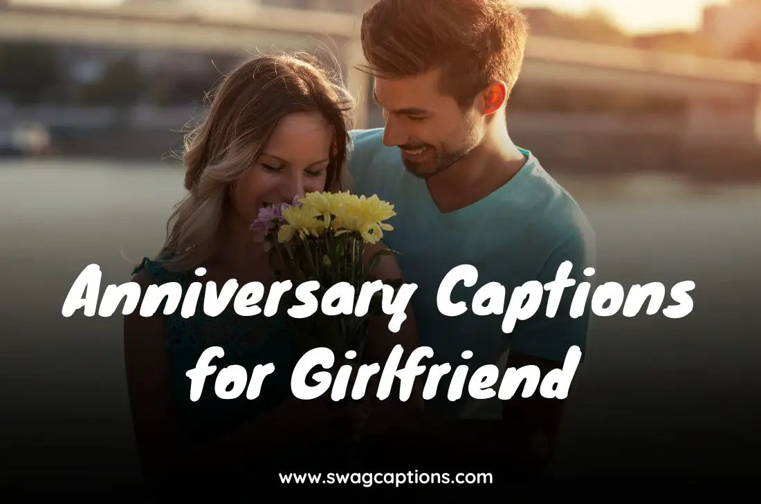 Anniversary Captions for Girlfriend