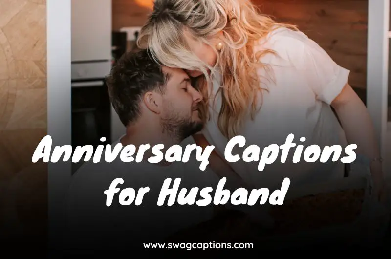 Anniversary Captions for Husband