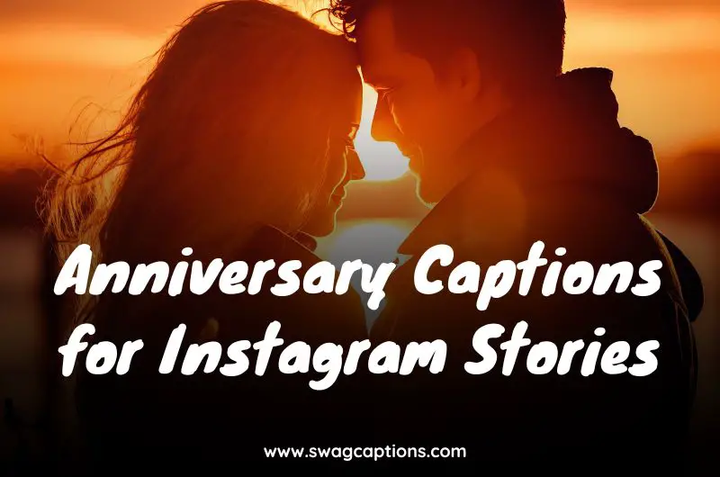 Anniversary Captions for Instagram Stories