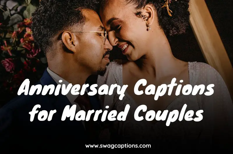 Anniversary Captions for Married Couples