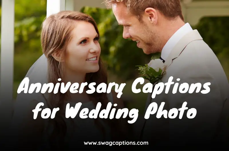 Anniversary Captions for Wedding Photo