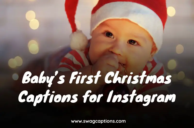 Baby’s First Christmas Captions for Instagram