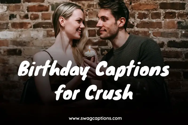 Birthday Captions for Crush