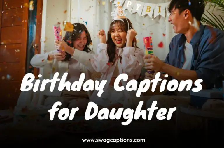 Birthday Captions for Daughter