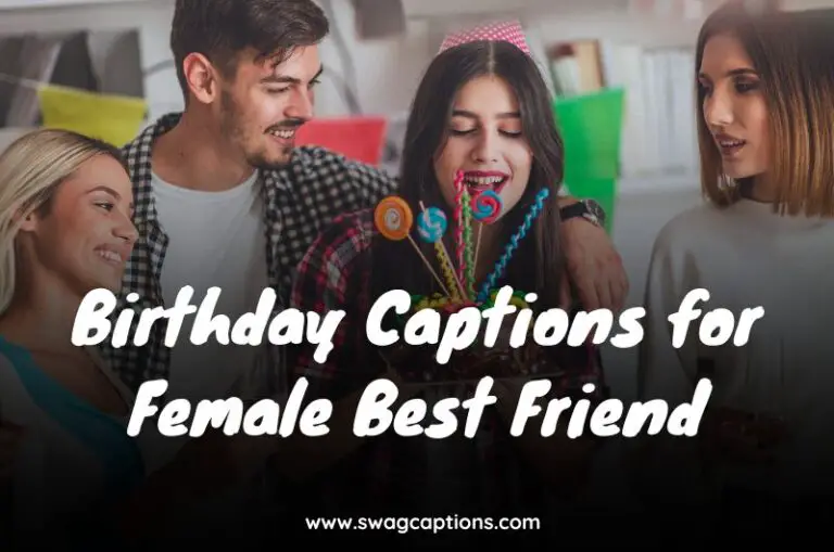 Birthday Captions for Female Best Friend