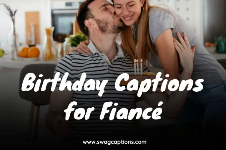 Birthday Captions for Fiancé