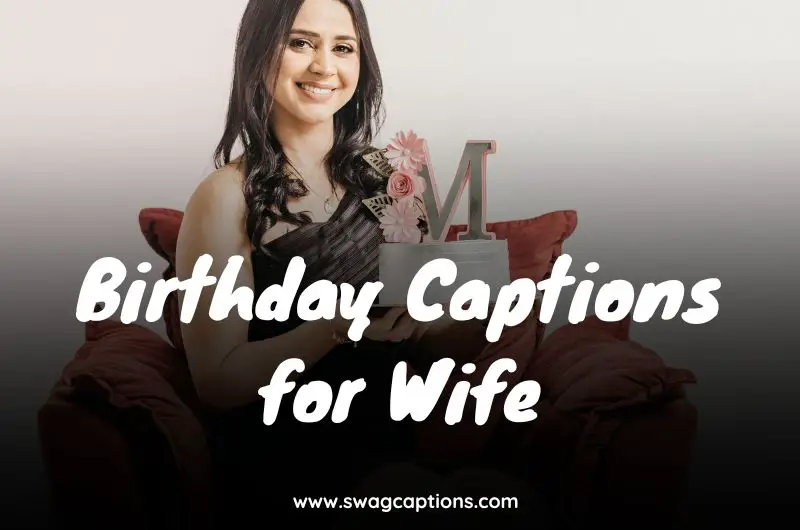 Birthday Captions for Wife