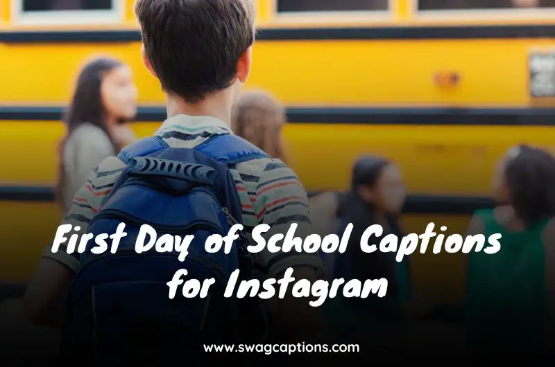 First Day of School Captions for Instagram
