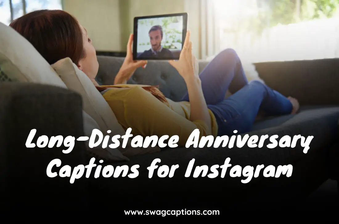 Long-Distance Anniversary Captions for Instagram