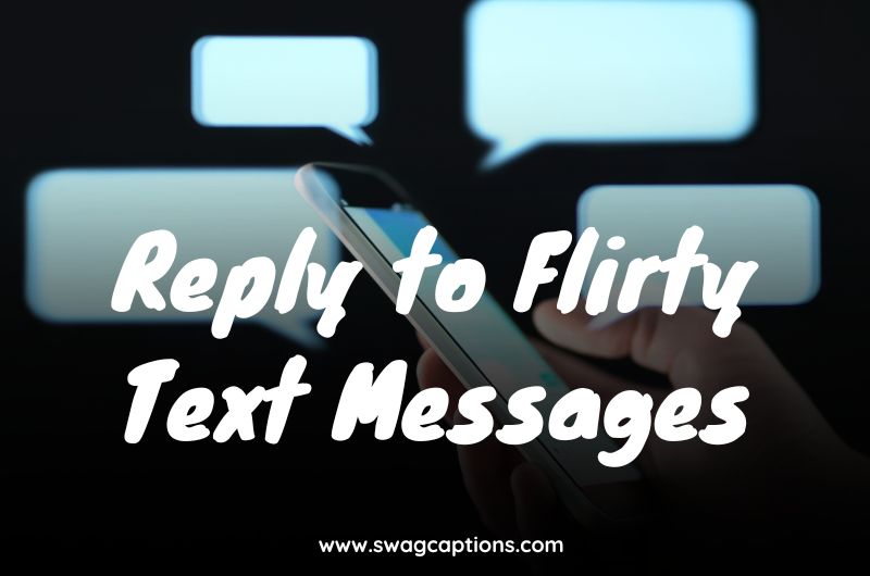Reply to Flirty Text Messages
