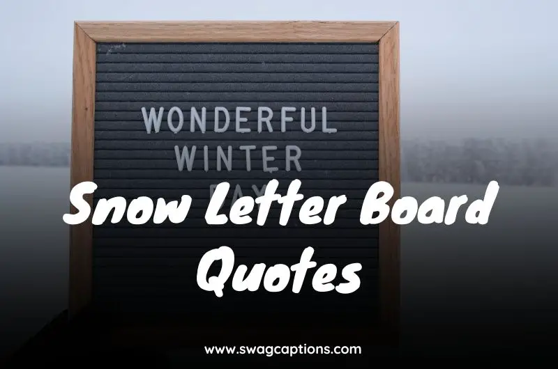Snow Letter Board Quotes