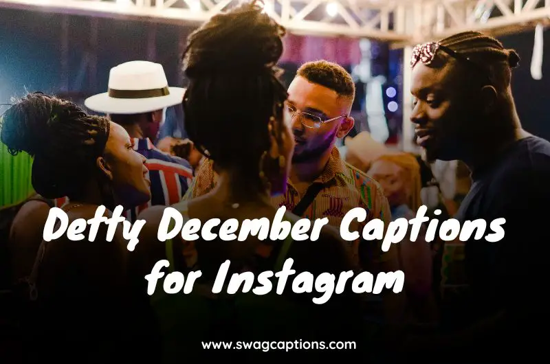 Detty December Captions for Instagram