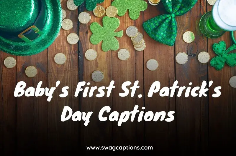 Baby’s First St. Patrick’s Day Captions
