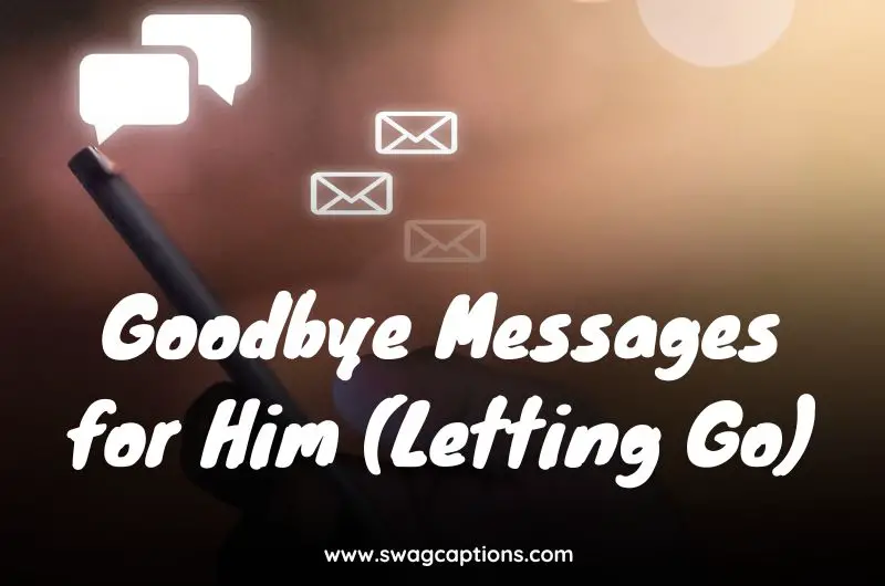 Goodbye Messages for Him Letting Go