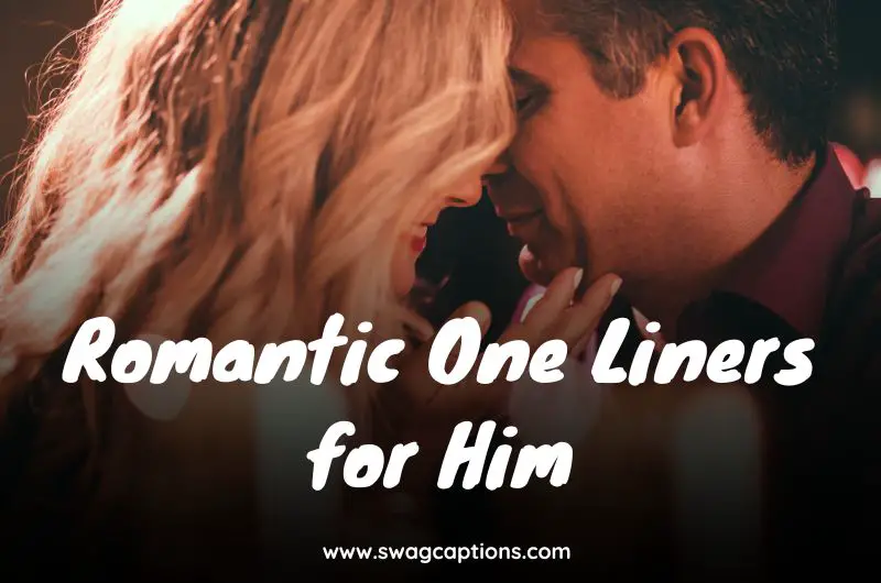 Romantic One Liners for Him