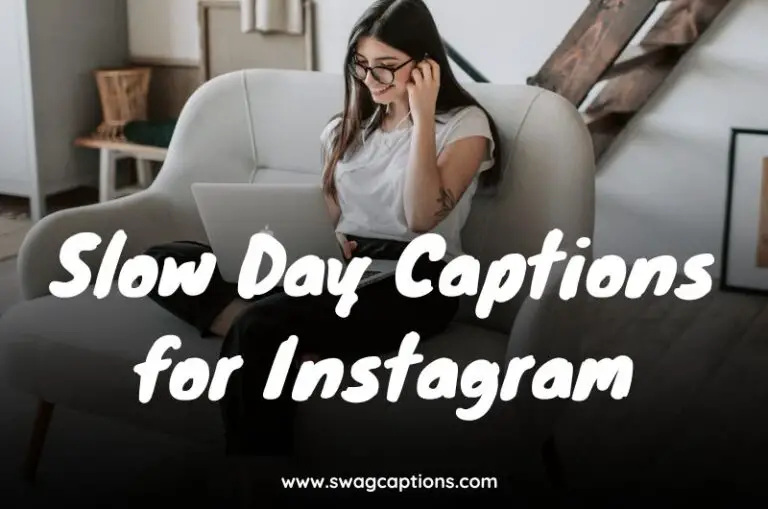 Slow Day Captions for Instagram