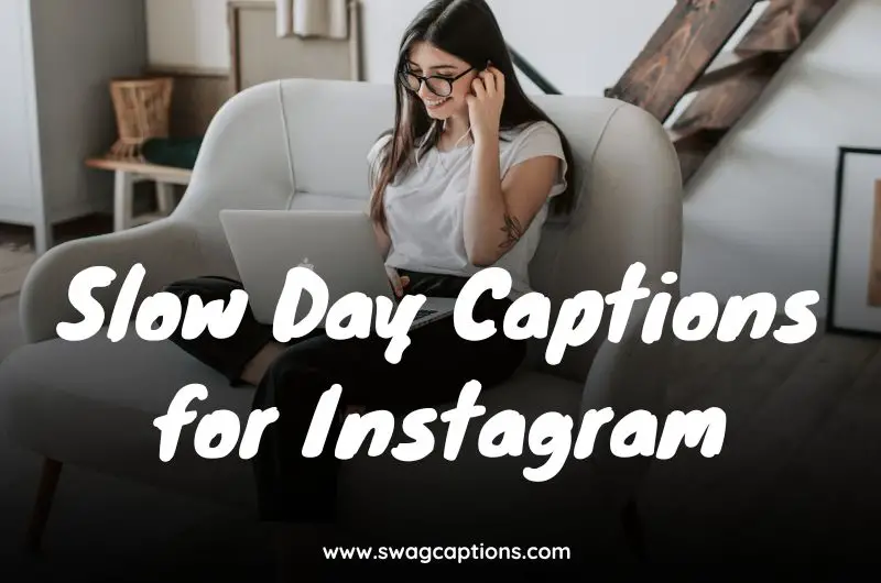 Slow Day Captions for Instagram