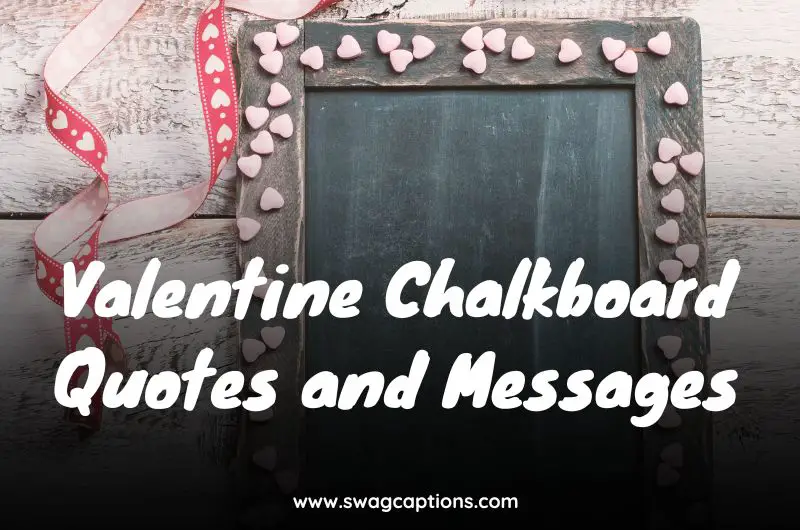 Valentine Chalkboard Quotes and Messages