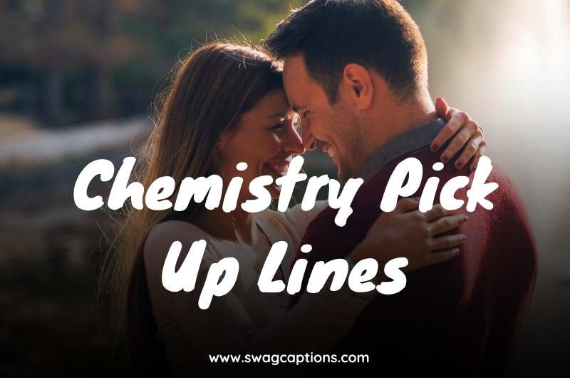 Chemistry Pick Up Lines