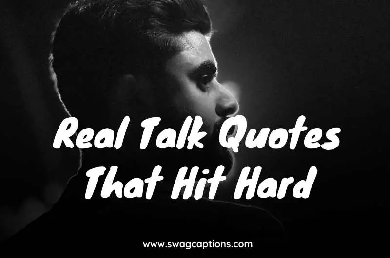 Real Talk Quotes That Hit Hard